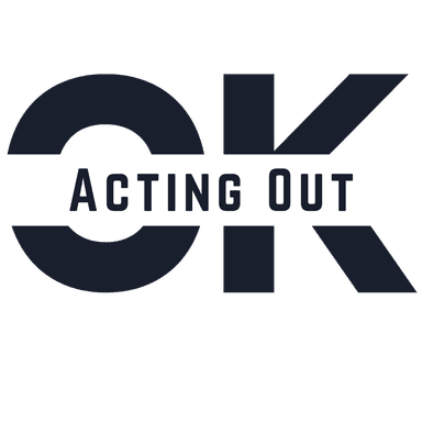 Acting Out OK